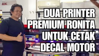 Mesin Printer Premium Untuk Cetak Decal Premium RONIta 2020 [upl. by Carnahan246]