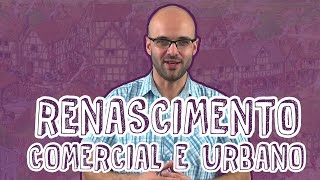 Aula História  Renascimento Comercial e Urbano  Fatores para o Enem  STOODI [upl. by Crysta292]