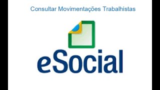 Veja como consultar todas as movimentações trabalhistas do seu empregado doméstico no eSocial [upl. by Ecaj]