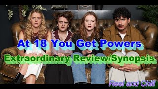 At 18 You Get Your PowersExtraordinary reviewsynopsis [upl. by Allesig]