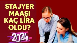 Stajyer maaşı ne kadar oldu Staj maaşı kaç lira oldu 20024 [upl. by Leitnahs24]