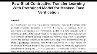 Few Shot Contrastive Transfer Learning With Pretrained Model for Masked Face Verification [upl. by Norvol699]