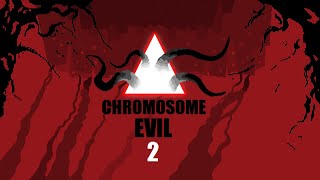 Chromosome Evil 2 trailer [upl. by Ocsicnarf53]