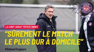 TFCCNFC quotSûrement le match le plus difficile à domicilequot Philippe Montanier avant TéFéCéNiort [upl. by Claudie815]