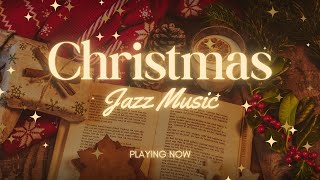 Christmas Jazz Vibes 🎄🎷 Smooth Holiday Tunes [upl. by Dickie269]