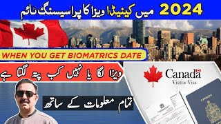 Canada Visitor Visa Processing Time 2024  When You get Biomatrics notification [upl. by Coben]