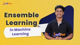 Ensemble Learning in Machine Learning  Ensemble Learning Tutorial  Machine Learning  Intellipaat [upl. by Uriiah]