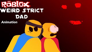 I Survived ROBLOX WEIRD STRICT DAD Full Game Ending [upl. by Muncey314]