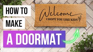 👏 How to make a DIY DOORMAT using Your Cricut [upl. by Wall]