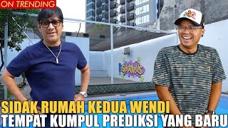 SIDAK RUMAH KEDUA WENDI LUAS BANGET BISA BUAT KUMPUL PREDIKSI [upl. by Mlawsky]