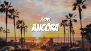 ANCORA  RhoveLyrics  Testo [upl. by Etana]