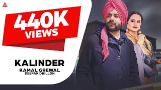 Kamal Grewal ft Deepak Dhillon Kalinder Official Video ● 👍 2018 ● Third Eye [upl. by Duthie]