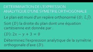 Symétries Orthogonales  Expressions analytiques 01 [upl. by Dahle]