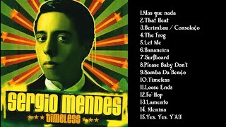 Sérgio Mendes  Timeless  álbum completo [upl. by Aicenat]