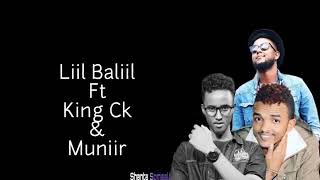 Liil baliil ft king ck amp muniir new song doqoney dabkaa ba 2019 [upl. by Kerianne]