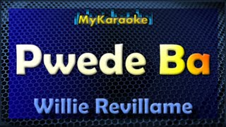 Karaoke  PWEDE BA  in the style of WILLIE REVILLAME [upl. by Davine313]