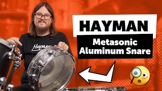 Hayman  Metasonic Aluminum Snare  The Better Supraphonic [upl. by Nautna]