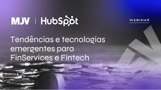 Webinar  Tendências e tecnologias para FinServices e Fintech [upl. by Maon]