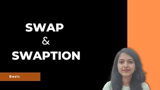 SWAP and SWAPTION  Basic difference [upl. by Zirtaeb]