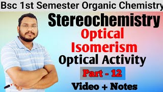 Optical Isomerism  Dextrorotatory levorotatory  Stereochemistry BSc 1st semester  By Pankaj Sir [upl. by Anirt]