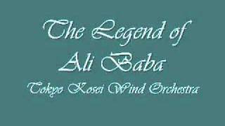 The Legend of Ali BabaTokyo Kosei Wind Orchestra [upl. by Enamrahs]