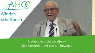 26082023 Winrich Scheffbuch Lieder die nicht veralten  Missionslieder und was sie bewegen [upl. by Denman]