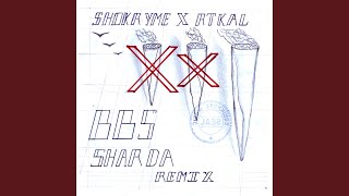 BBS Sharda Remix [upl. by Aynuat]