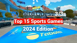 Top 15 Meta  Oculus Quest 2  3  3s Sports Games  2024 Edition [upl. by Attezi]