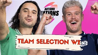 TEAM SELECTION WEEK 2  AUTUMN NATIONS FANTASY RUGBY 2024 [upl. by Sirtimed410]