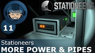 MORE POWER amp PIPES  Stationeers Ep 11  Gameplay amp Walkthrough [upl. by Aeel]