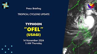 Press Briefing Typhoon OfelPH Usagi at 5 AM  November 14 2024  Thursday [upl. by Regdor]