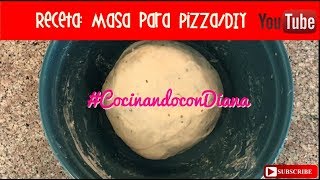 DIY Deliciosa Masa para Pizza Como hacer masa para pizza Casera🍕🍕🍕 [upl. by Calhoun]