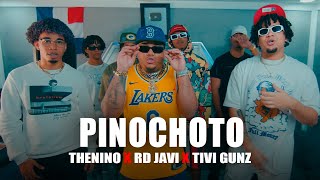 Pinochoto  The Nino ❌ RD Javi ❌ Tivi Gunz VIDEO OFICIAL [upl. by Eillas]