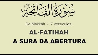 Alcorão em Português  A SURA DA ABERTURA 117 ALFATIHAH [upl. by Ijar]