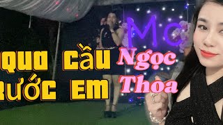 Qua Cầu Rước Em trình bày mc Ngọc Thoa [upl. by Combes]