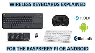 Wireless vs WirelessBluetooth Keyboards for Raspberry Pi 3 Kodi and Android PhonesTablets [upl. by Dranyl]