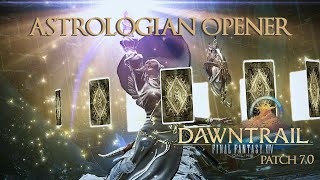 FFXIV Dawntrail Astrologian Opener Guide Patch 70 [upl. by Melva]