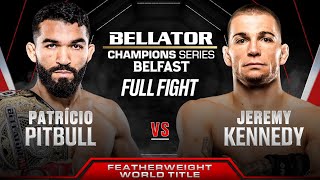 Patrício Pitbull vs Jeremy Kennedy Featherweight World Title  Bellator Belfast [upl. by Pan]