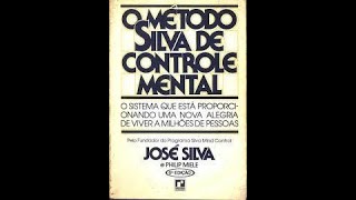 O Método Silva de Controle Mental Livro Completo [upl. by Eenafit]