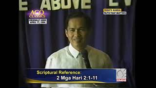 ACQ CLASSICS Faith that Matters by Pastor Apollo C Quiboloy • April 17 1994  Manila [upl. by Aldwin549]