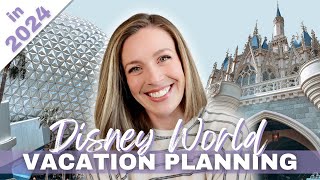 HOW TO PLAN A DISNEY VACATION IN 2024  Disney World Vacation Planning  Planning a Disney Trip [upl. by Lotsirhc571]