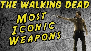 The Walking Dead Most Iconic Weapons [upl. by Seitz156]