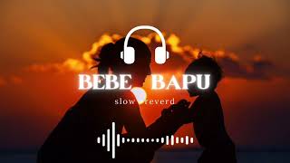 lofi song slowreverd Bebe Bapu RiskyjaTTCoM song maa love lofi maa song viral trending [upl. by Wertheimer]