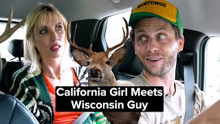 California Girl Meets Wisconsin Guy [upl. by Asilat]