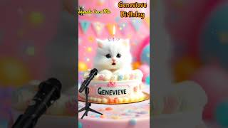 HAPPY BIRTHDAY GENEVIEVE  HAPPY BIRTHDAY SONG WITH NAMES  Adorable Cute Cat 😺 happybirthday cat [upl. by Cristiona652]