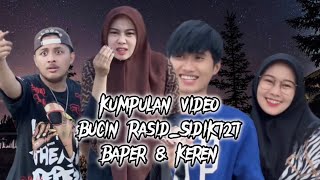 kumpulan video rasidsidik727 bucin amp Keren [upl. by Kere]