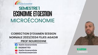 Microéconomie S1 Correction dexamen SN 20232024 Prof Noureddine Fsjes Agadir [upl. by Horwath419]