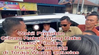 Wakil Presiden Gibran Rakabuming Raka Laso Pindan pulang kampung ke Toraja Unik warga antusias [upl. by Hairabez963]