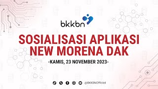 Sosialisasi Aplikasi New MORENA DAK [upl. by Andrew]