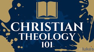 Christian Theology 101 Week 1 [upl. by Braswell]